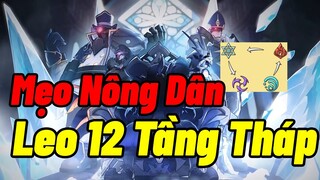 [Genshin Impact ] Mẹo "Nông Dân " Leo 12 Tầng Tháp: La Hoàn Thâm Cảnh! Thử Thách Khó Nhất Hiện Tại