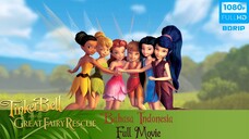 Tinker Bell and the Great Fairy Rescue Dubbing Indonesia