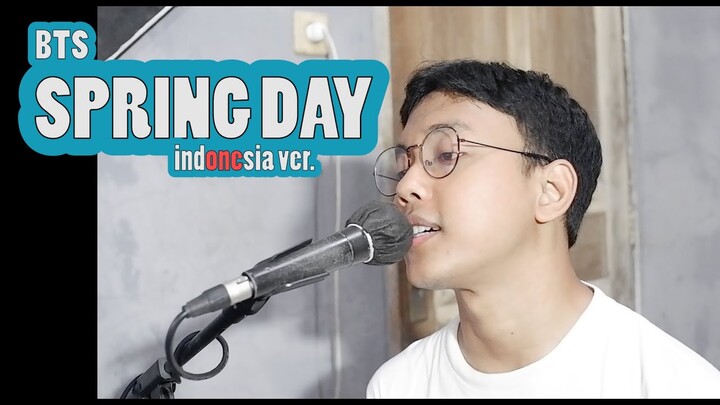SPRING DAY - BTS ( Indonesia Ver. ) | Cover by Chandra Ghazi