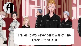 (Berita Anime) Trailer Tokyo Revengers: War of The Three Titans.