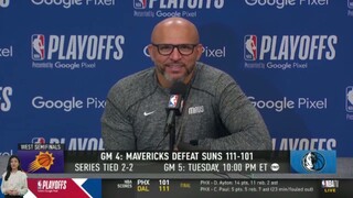 Jayson Kidd on NBA Playoffs Game 4 Mavericks def. Suns 111-101 to tied Series 2-2; Luka Doncic 26Pts