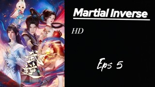 Martial Inverse Eps 5 Sub indo HD