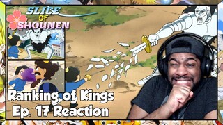 Ranking of Kings Episode 17 Reaction | BOJJI FACES HIS DEADLIEST OPPONENT YET!!!