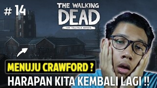 ADA BOT, HARAPAN KITA KEMBALI ??! - THE WALKING DEAD SEASON 1 #14