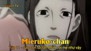 Mieruko-chan Tập 11 - Sao con lại tàn nhẫn với mẹ như vậy