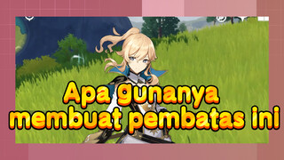 Apa gunanya membuat pembatas ini