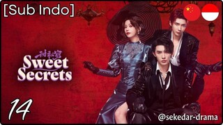 [Sub Indo] Sweet Secrets – Eps. 14 (2025)