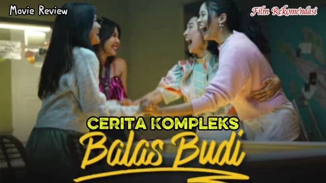 Cerita Kompleks film Balas Budi 2026