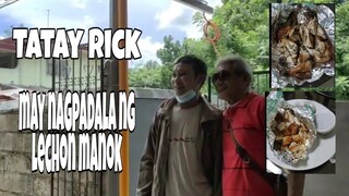 TATAY RICK: MAG LECHON MANOK (MAY NAG PADALA)