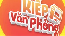 Kiếp Văn Phòng Tập 58