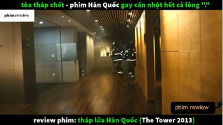 Tóm tắt phim Tháp lửa Hàn Quốc phần 4 #phimreview