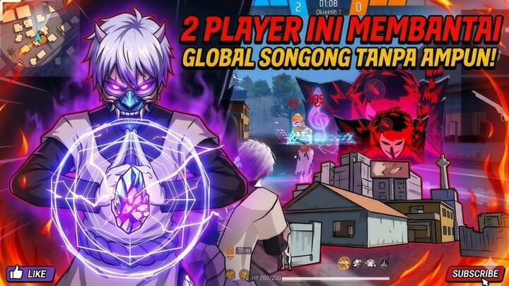 2 PLAYER INI MEMBANTAI GLOBAL SONGONG TANPA AMPUN!!!