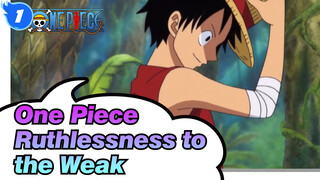 [One Piece] The world's ruthlessness to the weak is harder than any shield_1