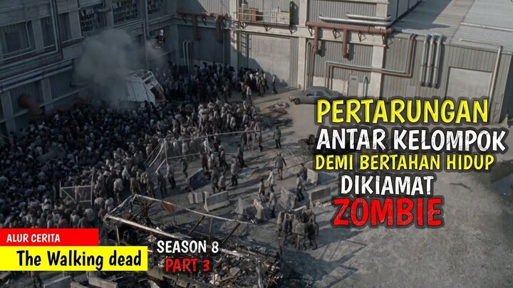 BERTAHAN HIDUP DI KIAMAT ZOMBIE  ALUR CERITA THE WALKING DEAD SEASON 8 ( Episode