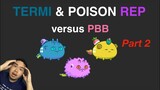 Dusk termi + Reptile Poison Build vs. PBB | Axie Team | Season 19