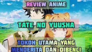 Review Anime TATE NO YUUSHA Anime Isekai yang Pantas Ditonton
