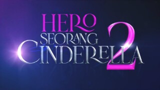 Hero seorang Cinderella 2 - eps 04