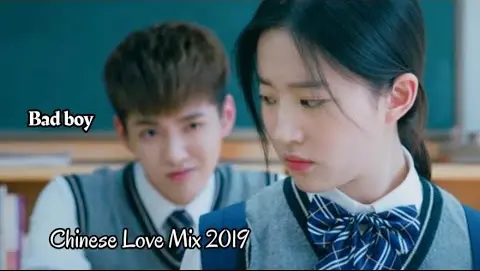 Bad boy || ❤ Chinese Love Mix ❤ 2019