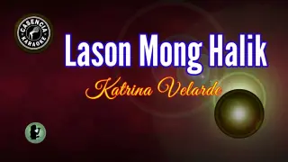 Lason Mong Halik (Karaoke) - Katrina Velarde)