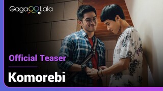 Komorebi | Official Teaser | "Son, is there something you want to tell me?"