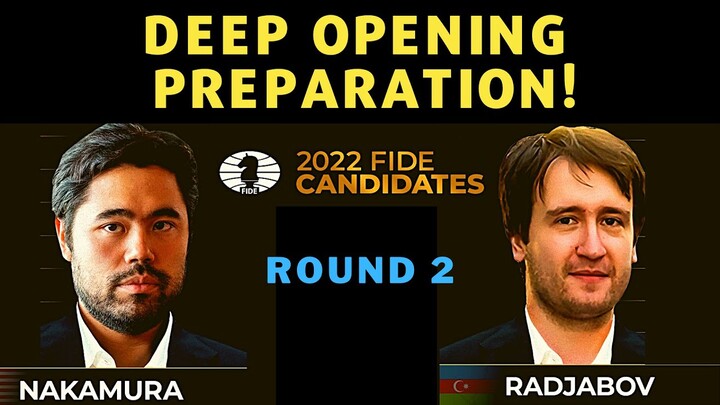 OPENING SURPRISE! NAPANIC TIME TULOY! Fide Candidates 2022 Nakamura vs Rajabov Round 2