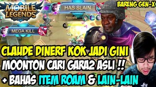 UDAH CUKUP NERF CLAUDE WOI MOONTON !! GILA KAU YA MINTA KU SEMBUR KALI HAH