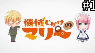 Mechanical Marie#Episode 1 Sub.Indo