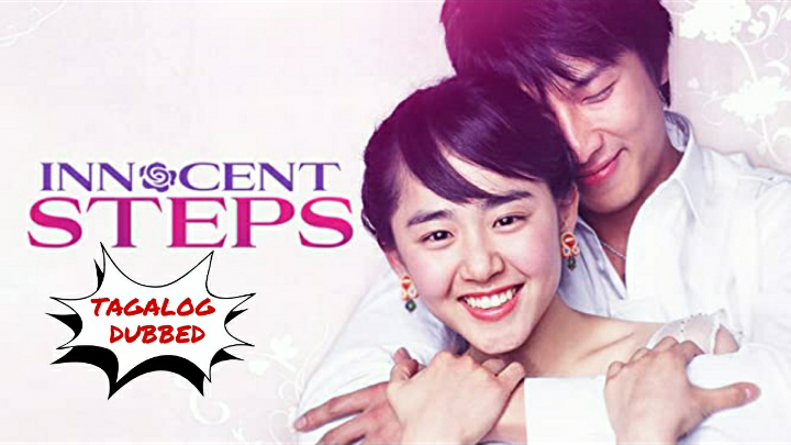 Innocent Steps -2005 Movie  TAGALOG DUBBED