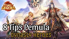 Pemula Wajib nonton 🔥 8 Tips Bermain Dynasty Heroes Legend Of Samkok