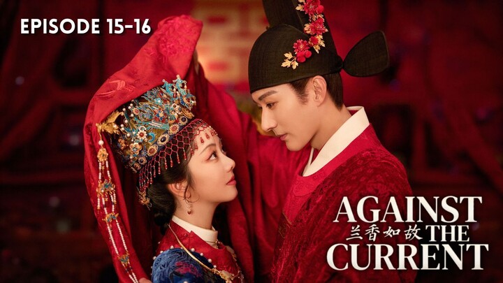 Against the Current Episode 15-16 Subtitle Bahasa Indonesia