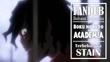 [FANDUB INDO] AKhirnya Bisa Kabur - Terbebasnya Stain | Boku no Hero Academia Anime
