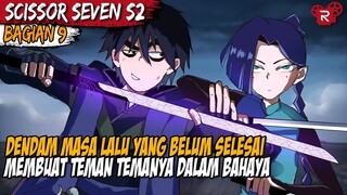 AMUKAN KEKUATAN DARI PEDANG SERIBU IBLIS MILIK SEVEN - Alur Cerita Donghua Scissor Seven Part 9