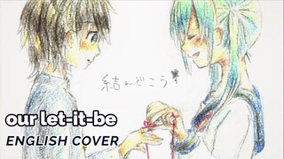 Our Let-it-Be ♥ English Cover【rachie】ぼくらのレットイットビー