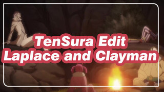 TenSura Edit
Laplace and Clayman