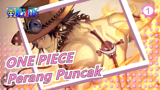 [ONE PIECE / Perang Puncak / Epik / Kombinasi] Luffy, Kita Harus Hidup Tanpa Penyesalan_1