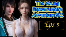 The Young Brewmaster's Adventure S2 Eps 5 | The Best Sub Indo