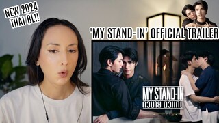 OFFICIAL TRAILER : MY STAND-IN | ตัวนาย ตัวแทน REACTION | New Thai BL 2024