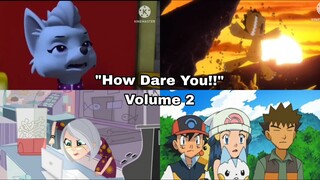 "How Dare You!!" Compilation (Volume 2)