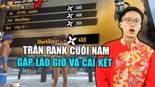 [Garena Free Fire] Gặp Lão Gió Thật Trận Rank Cuối Năm và Cái Kết | TTD