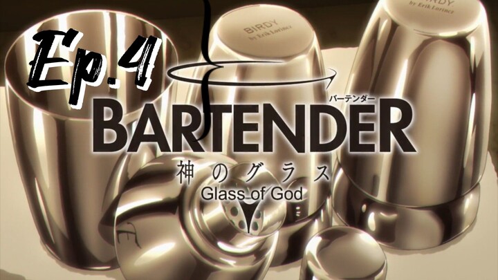 Ep.4 Bartender