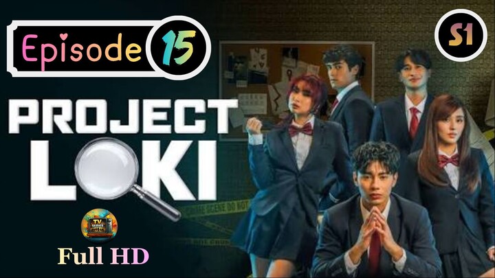 Project Loki (2026) -S1_Ep.15 - Tagalog_TV-Series_[EnglishSub]