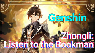 Zhongli: Listen to the Bookman