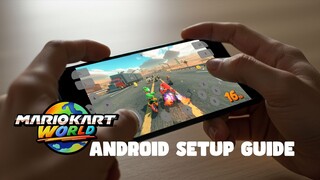 Fully Setup Mario Kart World on Android