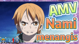 [One Piece]  AMV | Nami menangis