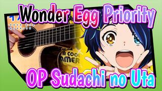 [Wonder Egg Priority] OP Sudachi no Uta, Guitar Cover