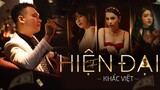 Hiện Đại | Khắc Việt | Official Music Video