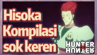 Hisoka Kompilasi sok keren