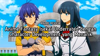 Apakah Benar Anime Isekai Selalu Gagal?! Ini dia Rekom Anime Fantasy Isekai yg Dieksekusi dgn Baik!