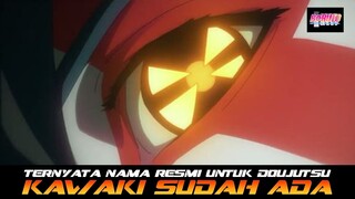TERNYATA NAMA RESMI DOUJUTSU KAWAKI SUDAH ADA