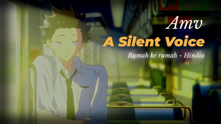 Koe no katachi/Silent voice AMV